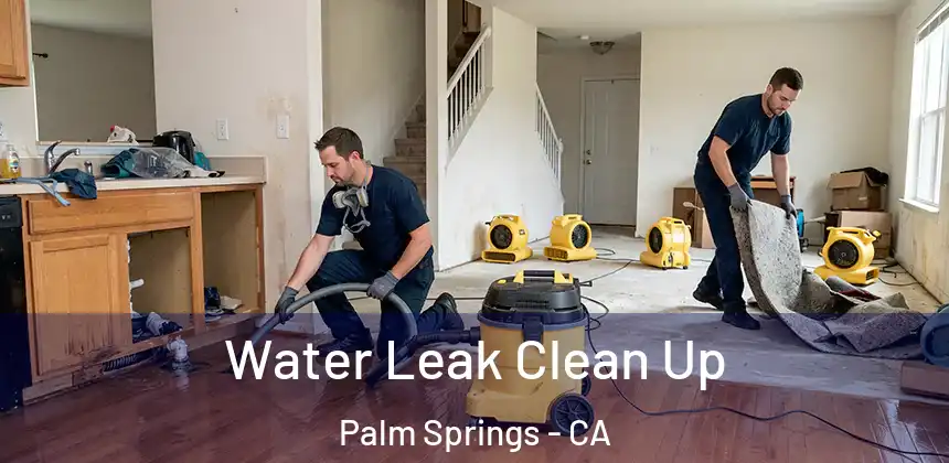Water Leak Clean Up Palm Springs - CA