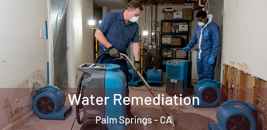 Water Remediation Palm Springs - CA